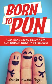Book Cover for Born to Pun by Gordon Hideaki Nagai