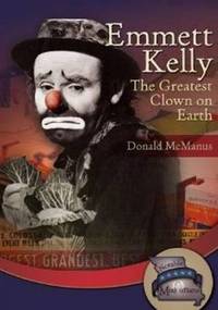 Book Cover for Emmett Kelly by Donald McManus
