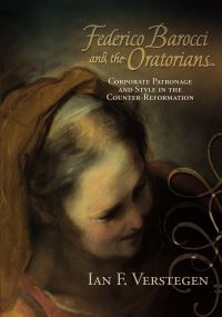 Book Cover for Federico Barocci and the Oratorians by Ian Verstegen