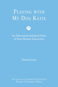 Book Cover for Playing With My Dog, Katie by David Goode