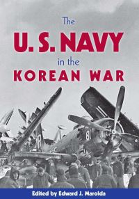 Book Cover for The U.S. Navy in the Korean War by Edward J Marolda
