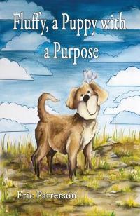 Book Cover for Fluffy, a Puppy With a Purpose by Visiting Asst Professor of Government Eric Patterson