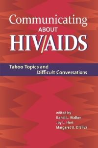 Book Cover for Communicating About HIV/AIDS by Kandi L Walker, Joy L Hart, Margaret U DSilva