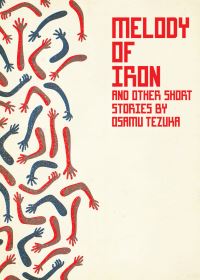 Book Cover for Melody of Iron by Osamu Tezuka