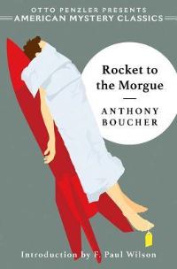 Book Cover for Rocket to the Morgue by Anthony Boucher