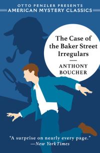 Book Cover for The Case of the Baker Street Irregulars by Anthony Boucher