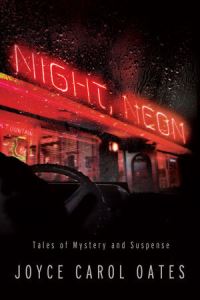 Book Cover for Night, Neon by Joyce Carol Oates, Joyce Carol Oates