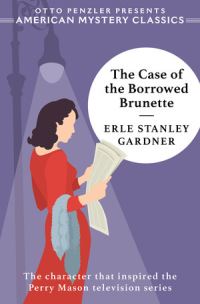 Book Cover for The Case of the Borrowed Brunette by Erle Stanley Gardner