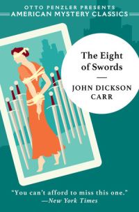 Book Cover for The Eight of Swords by John Dickson Carr, Douglas Green