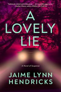 Book Cover for A Lovely Lie by Jaime Lynn Hendricks