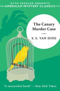 Book Cover for The Canary Murder Case by S S Van Dine