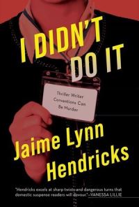 Book Cover for I Didn't Do It by Jaime Lynn Hendricks