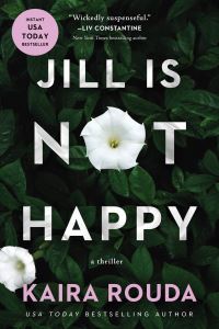 Book Cover for Jill Is Not Happy by Kaira Rouda