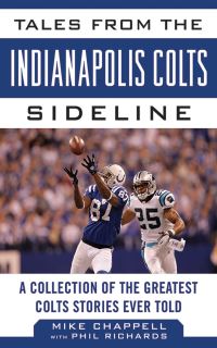 Book Cover for Tales from the Indianapolis Colts Sideline by Mike Chappell