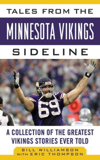 Book Cover for Tales from the Minnesota Vikings Sideline by Bill Williamson
