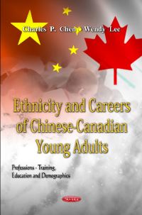 Book Cover for Ethnicity and Careers of Chinese-Canadian Young Adults by Charles P Chen, Wendy Wing Yin Lee