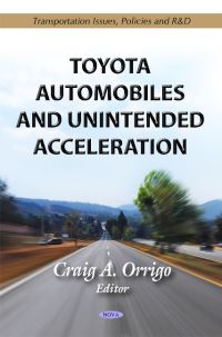 Book Cover for Toyota Automobiles and Unintended Acceleration by Craig A Orrigo