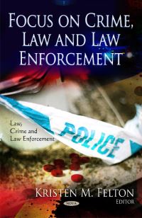 Book Cover for Focus on Crime, Law and Law Enforcement by Kristen M Felton, Library of Congress