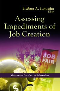 Book Cover for Assessing Impediments of Job Creation by Joshua A Lancolm