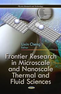 Book Cover for Frontier Research in Microscale and Nanoscale Thermal and Fluid Sciences by Lixin Cheng