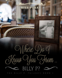 Book Cover for Where Do I Know You From Billy P? by Tom Hopkins