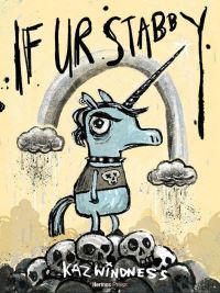 Book Cover for If UR Stabby by Kaz Windness