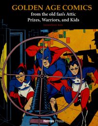 Book Cover for Golden Age Comics from the Old Fan's Attic by Howard Leroy Davis