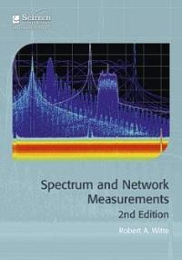 Book Cover for Spectrum and Network Measurements by Robert A Witte, Institution of Engineering and Technology