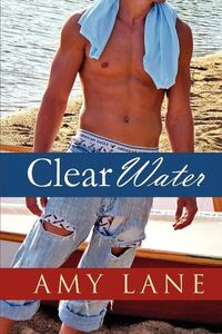 Book Cover for Clear Water by Amy Lane