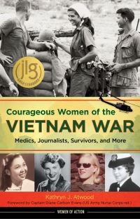 Book Cover for Courageous Women of the Vietnam War by Kathryn J Atwood