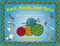 Book Cover for Knit, Hook, and Spin by Laurie M Carlson