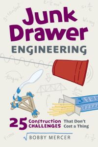 Book Cover for Junk Drawer Engineering by Bobby Mercer