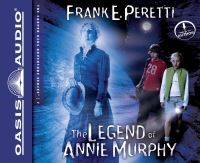 Book Cover for The Legend of Annie Murphy by Frank Peretti