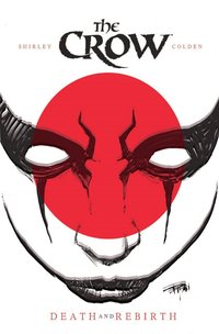 Book Cover for The Crow. Death and Rebirth by John Shirley