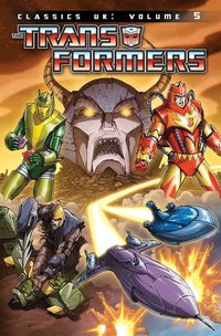Book Cover for Transformers Classics. Volume 5 by Simon Furman, Ian Rimmer, Richard Starkings