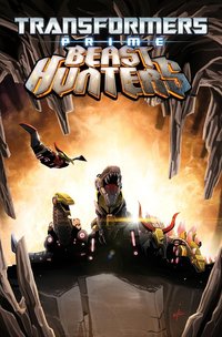 Book Cover for Transformers Prime. Volume 1 Beast Hunters by Mairghread Scott, Mike Johnson
