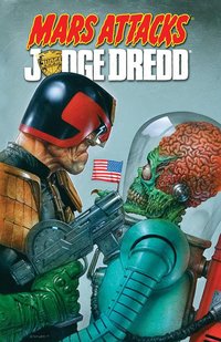 Book Cover for Mars Attacks Judge Dredd by Al Ewing, John Wagner, Carlos Ezquerra