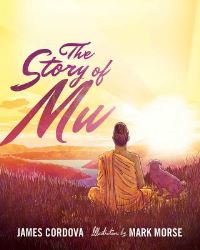 Book Cover for The Story of Mu by James V Cordova