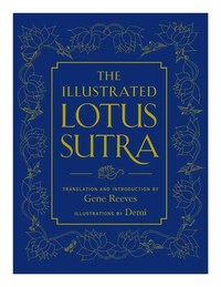 Book Cover for The Illustrated Lotus Sutra by Gene Reeves, Demi Charlotte Hunt