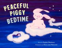 Book Cover for Peaceful Piggy Bedtime by Sophie Maclaren