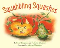 Book Cover for Squabbling Squashes by Carol Lingman, Shohaku Okumura