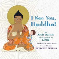 Book Cover for I See You, Buddha! by Josh Bartok