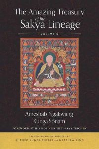Book Cover for Amazing Treasury of the Sakya Lineage, The by Ameshab Ngakwang Kunga Sonam, Khenpo Kunga Sherab translated by