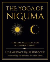 Book Cover for The Yoga of Niguma by Kalu Rinpoche, Michele Loew