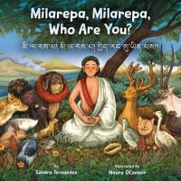 Book Cover for Milarepa, Milarepa, Who Are You? by Sandra Fernandez, Sandra Fernandez