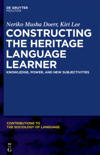 Book Cover for Constructing the Heritage Language Learner by Neriko Musha Doerr, Kiri Lee