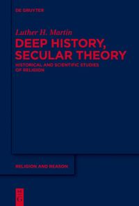 Book Cover for Deep History, Secular Theory by Luther H Martin