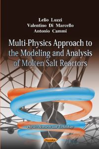 Book Cover for Multi-Physics Approach to the Modelling and Analysis of Molten Salt Reactors by Lelio Luzzi, Valentino Di Marcello, Antonio Cammi