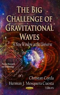 Book Cover for The Big Challenge of Gravitational Waves by Christan Corda, Herman J Mosquera Cuesta