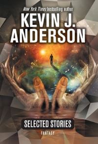 Book Cover for Selected Stories by Kevin J Anderson